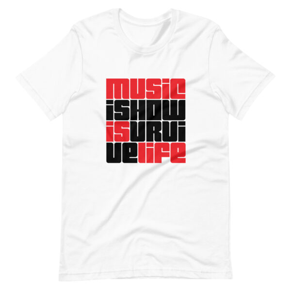 Music Is How I Survive Life T-Shirt - Image 4